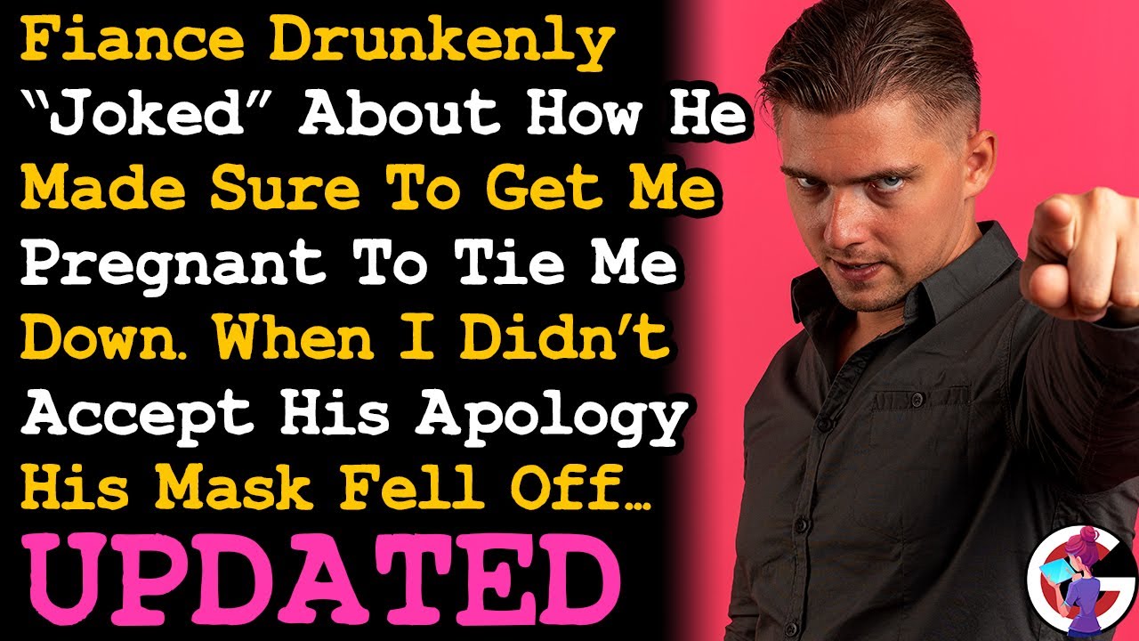 UPDATE Fiancé Drunkenly 