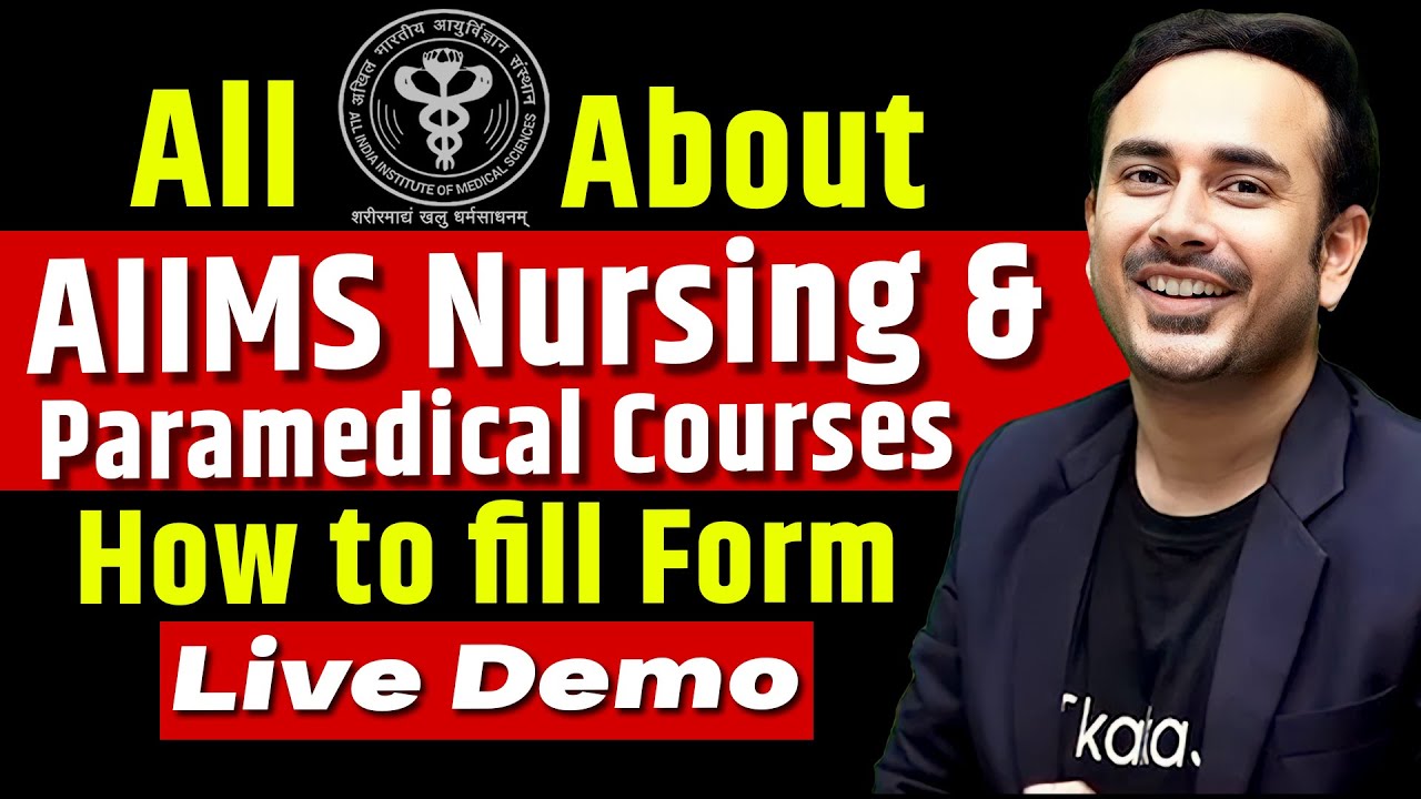 All about AIIMS Nursing & Paramedical Courses |  How to fill the form | step by step process Live |