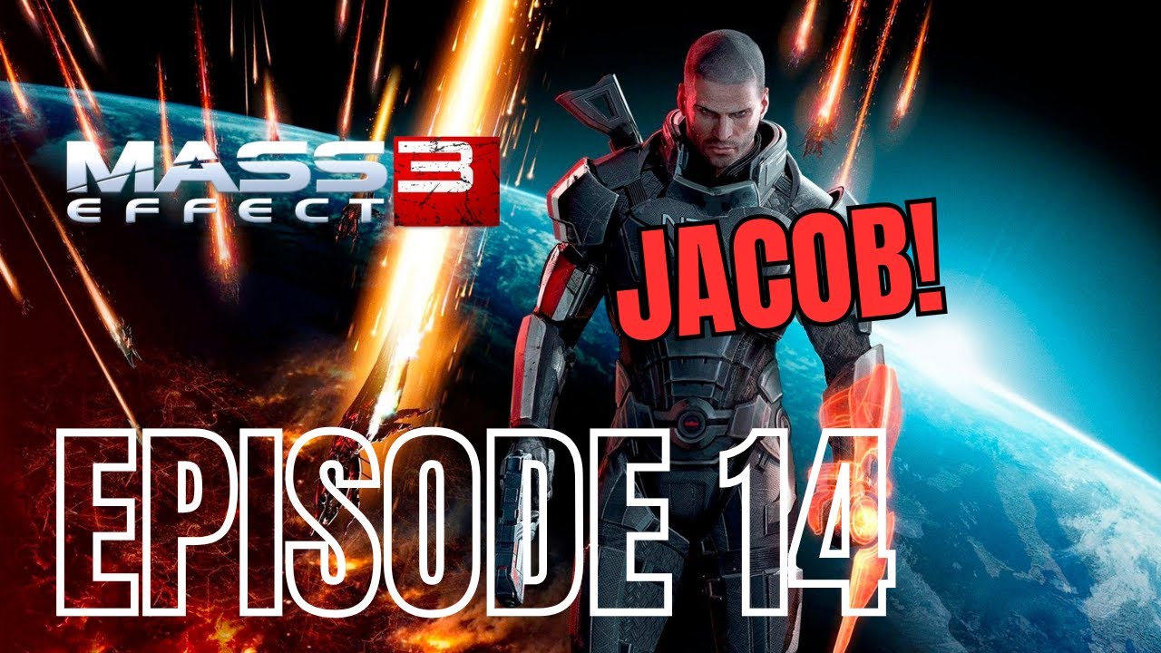 Mass Effect 3-Ep 14: Jacob! #masseffect3 #masseffectlegendaryedition #subscribe
