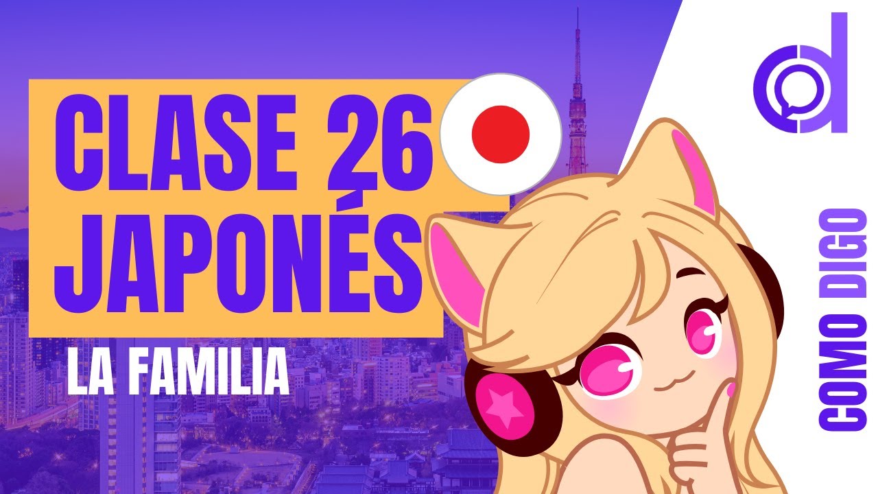 La familia 🧑‍🧑‍🧒‍🧒 en Japonés - Clase 26