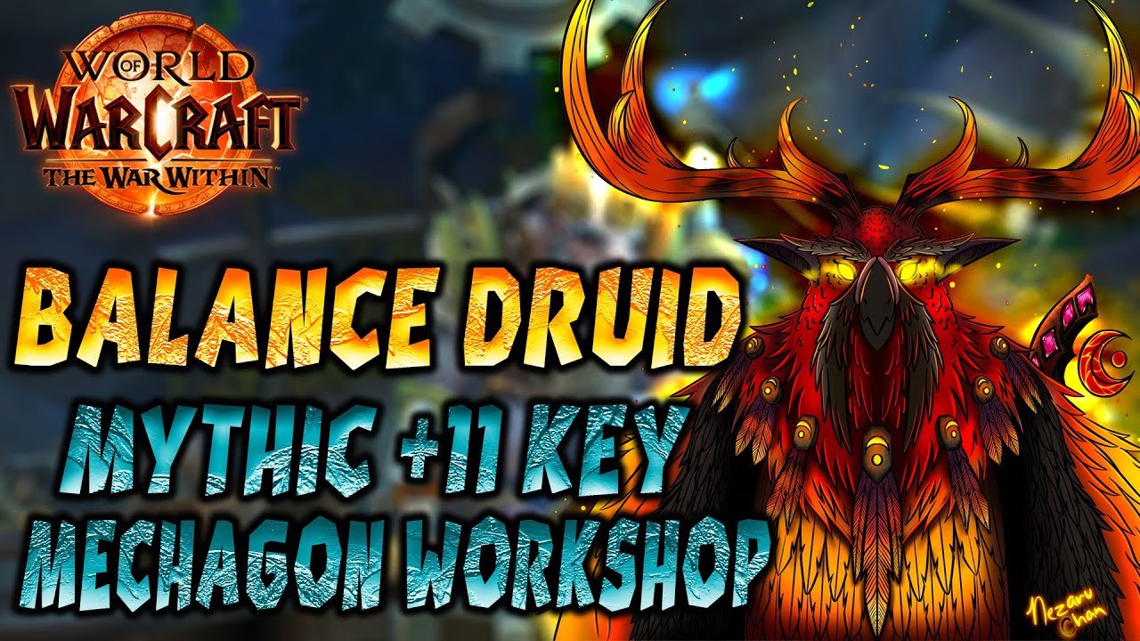 Balance Druid Dps + 11 Mechagon Workshop! - PoV - Build Elune's Chosen |11.1 The War Within Season 2