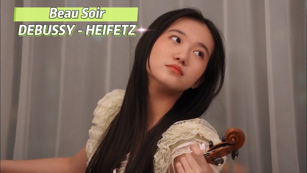 Li Tsz Yan Tiffany 李祉欣 plays Beau Soir : DEBUSSY - HEIFETZ *