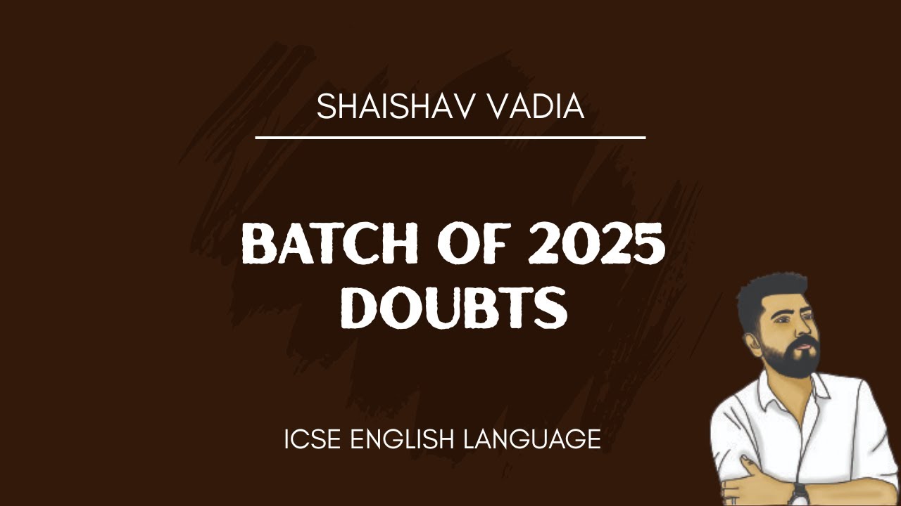 ICSE Language doubts!