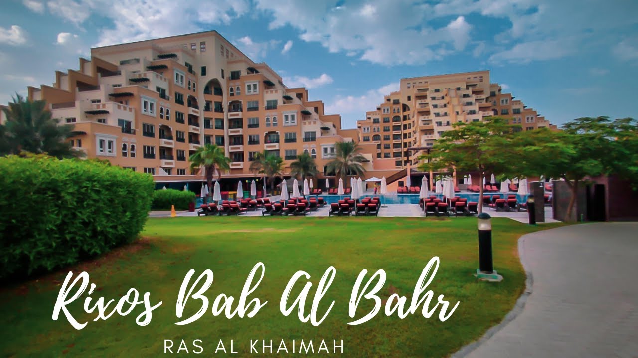 Rixos Bab AL Bahr | Ras AL Khaimah | An Awesome Luxury Staycation | Beach Resort