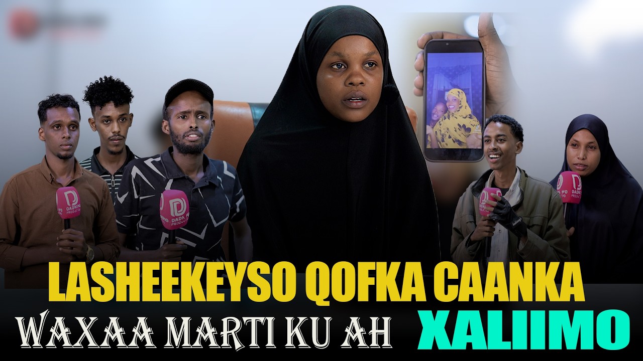 LA SHEEKEYSO GABAR XANUUNSAN AYAA MARTI KU AH LAKIIN TEAMKA QAAR AYAA KU DHAGAN.