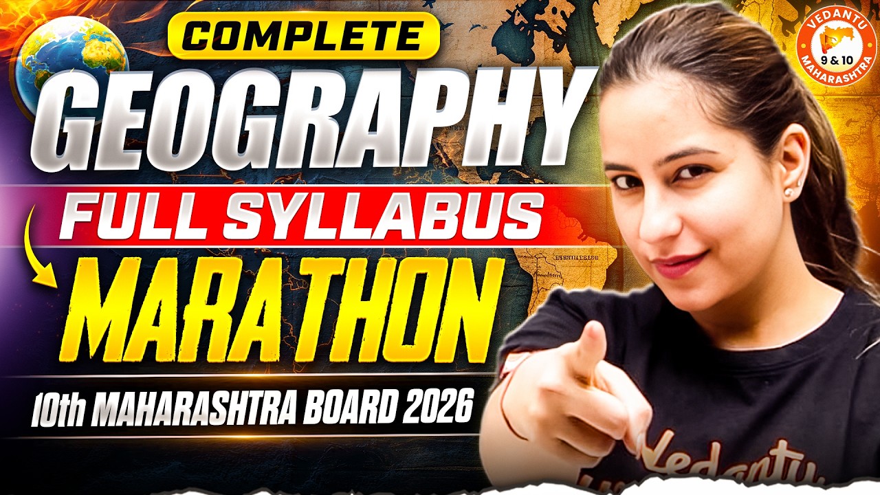 Geography Class 10 Marathon | Class 10 Geography Complete Syllabus Revision MH Board | Varsha Mam