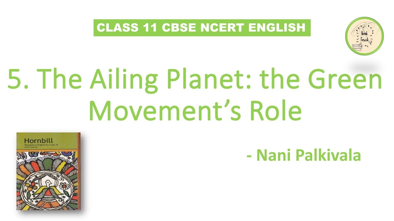 The Ailing Planet : The Green Movement's Role | Nani Palkivala | class 11 | CBSE | NCERT | in Tamil