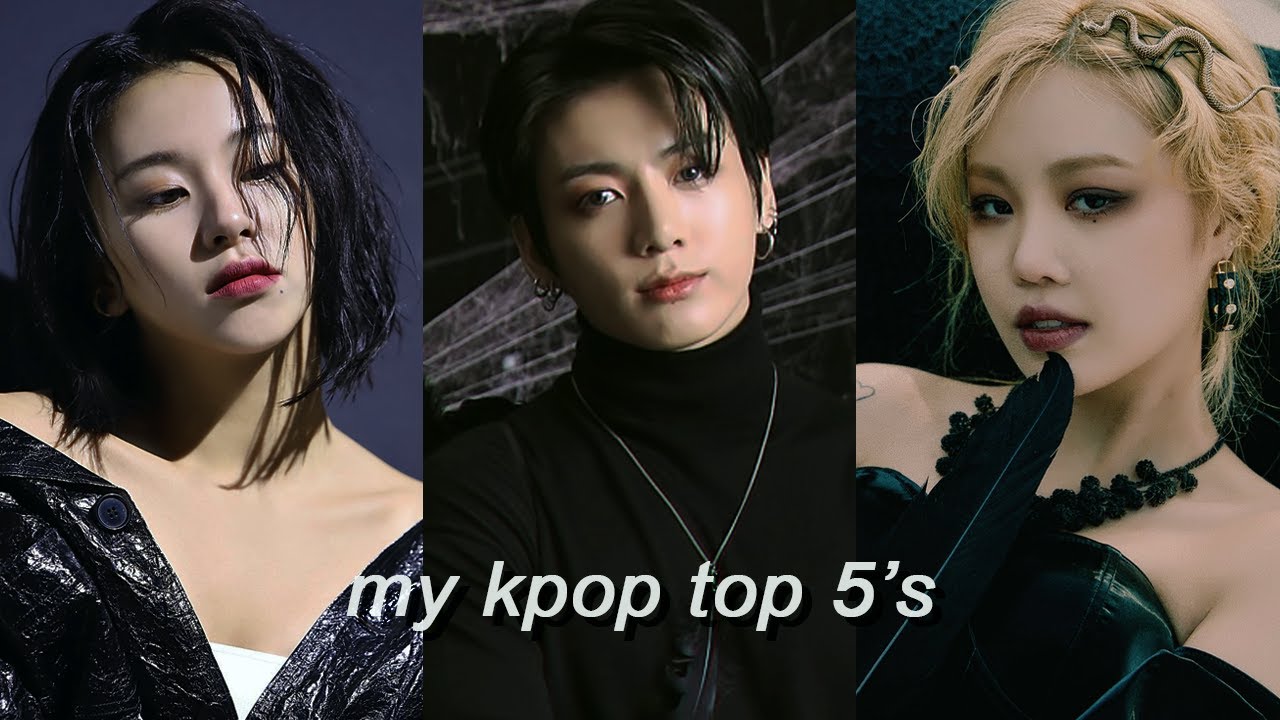 my kpop top 5s