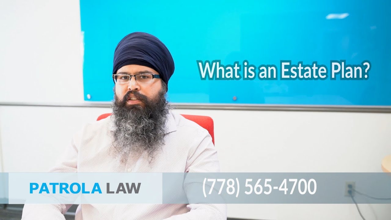 BC Estate Planning Lawyer - What is an Estate Plan?