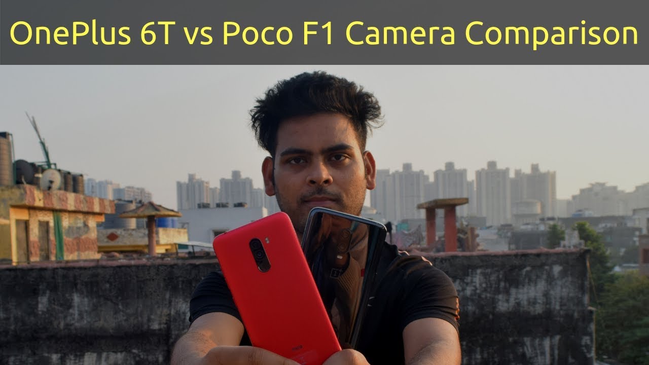 OnePlus 6T vs Poco F1 Camera Comparison