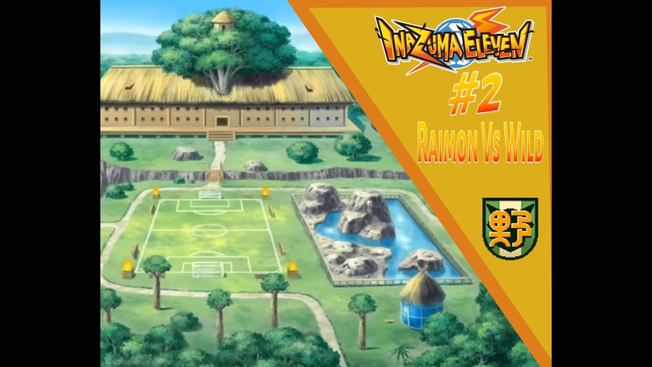 LE COLLÈGE WILD !! - Inazuma Eleven #2