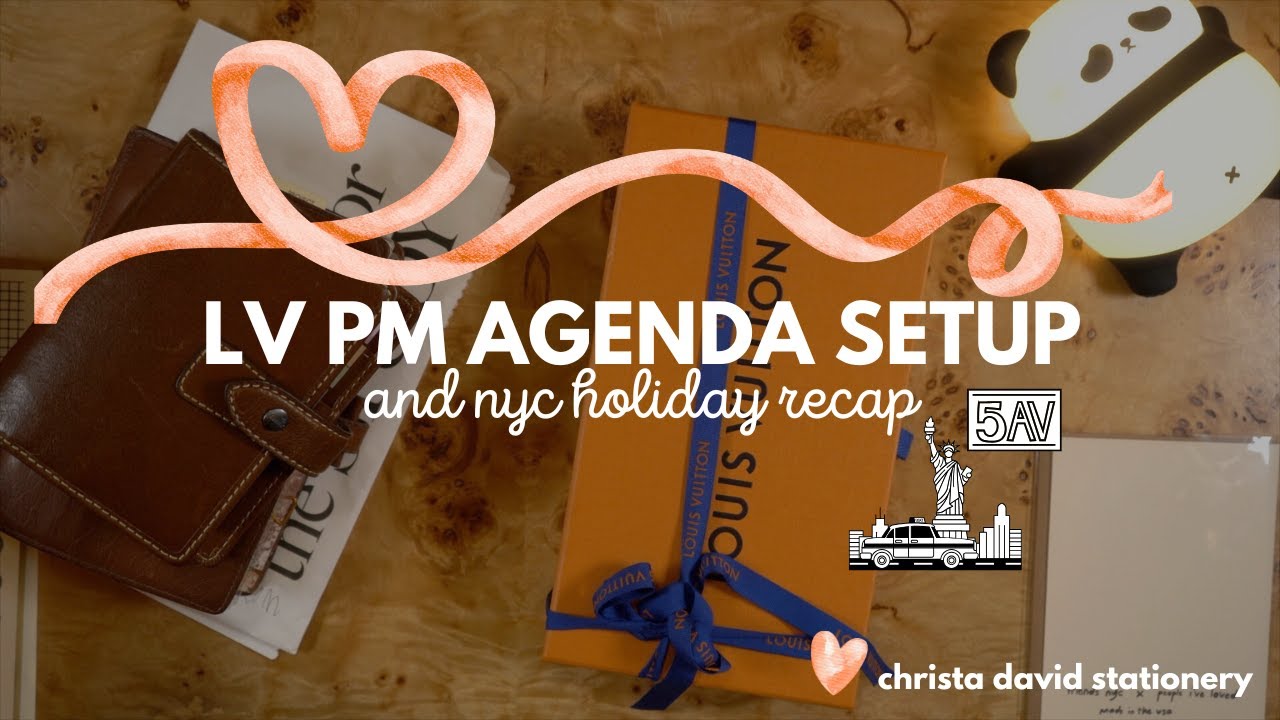 NYC Holiday Recap ✨ Louis Vuitton PM Agenda Unboxing & MM Agenda Flip Through
