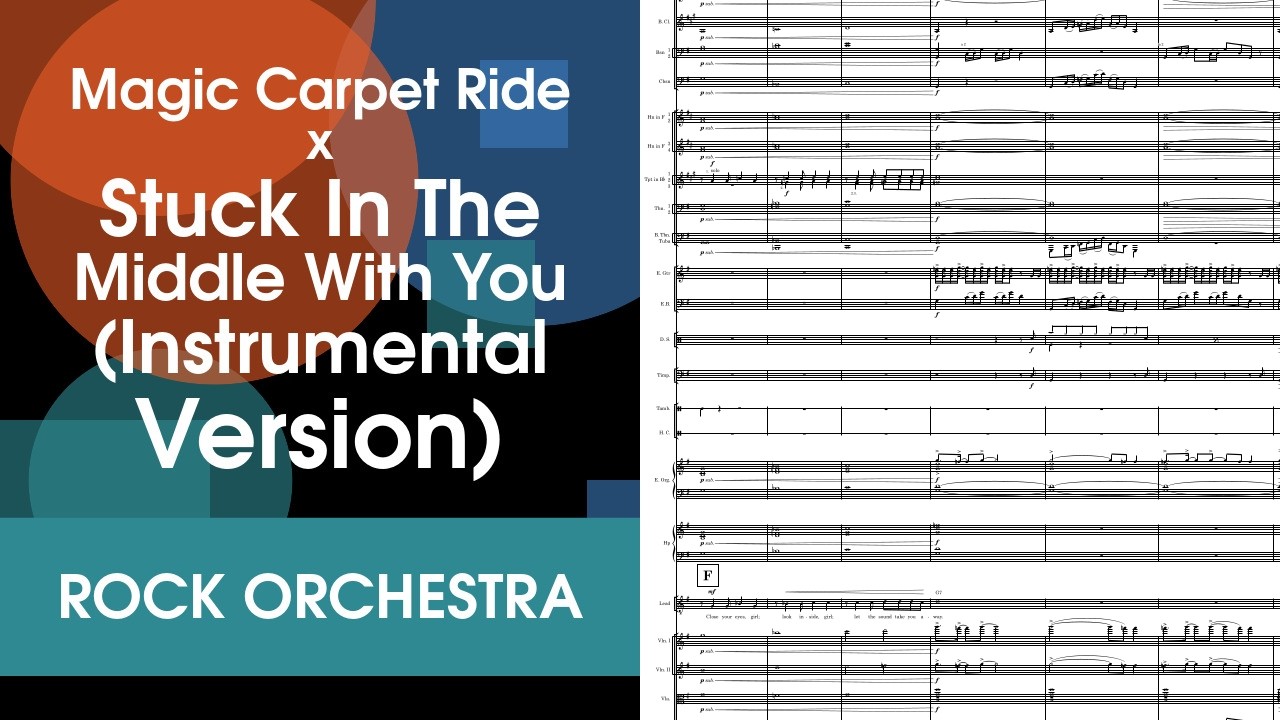 Magic Carpet Ride x Stuck In The Middle With You Mashup (Instrumental Version) for Rock Orchestra