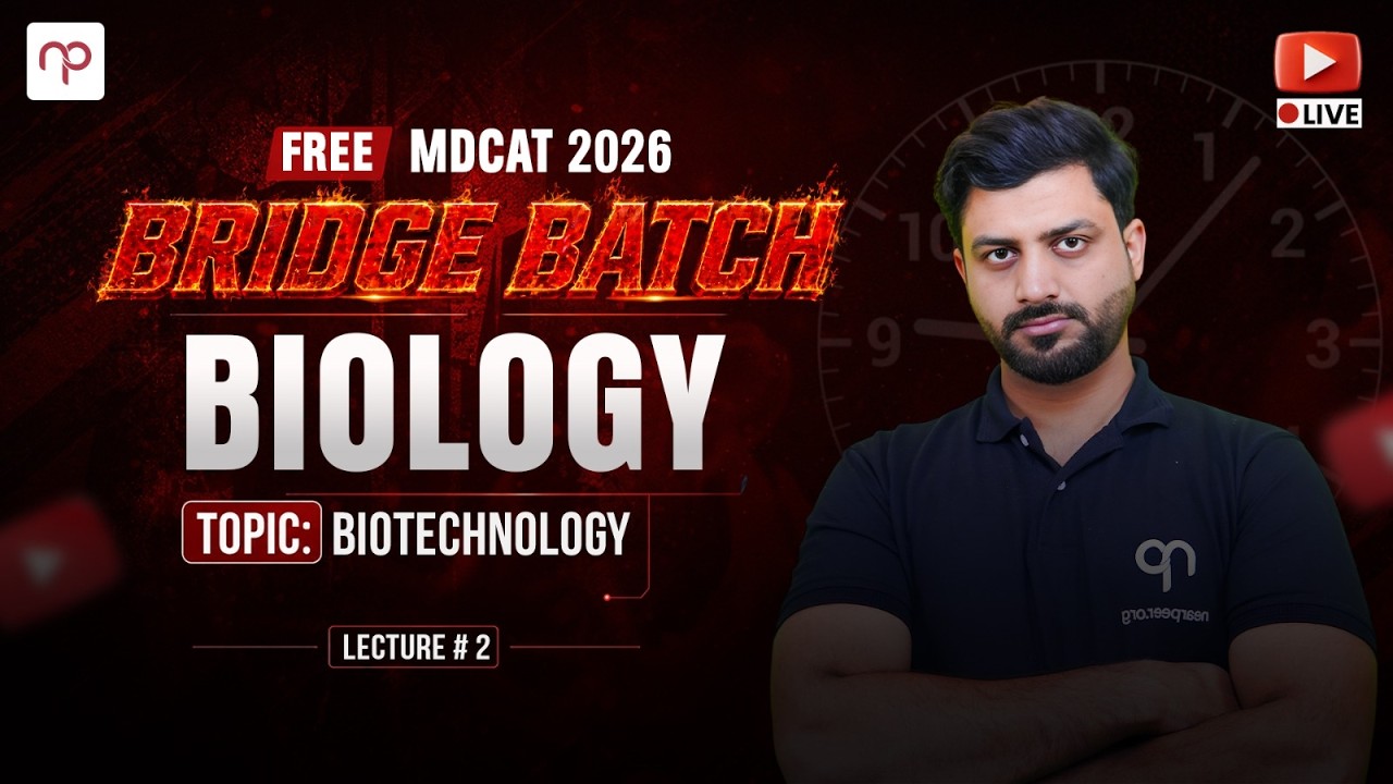 FREE MDCAT Biology Bridge Batch | Live Session with Sir Hamza | Biotechnology