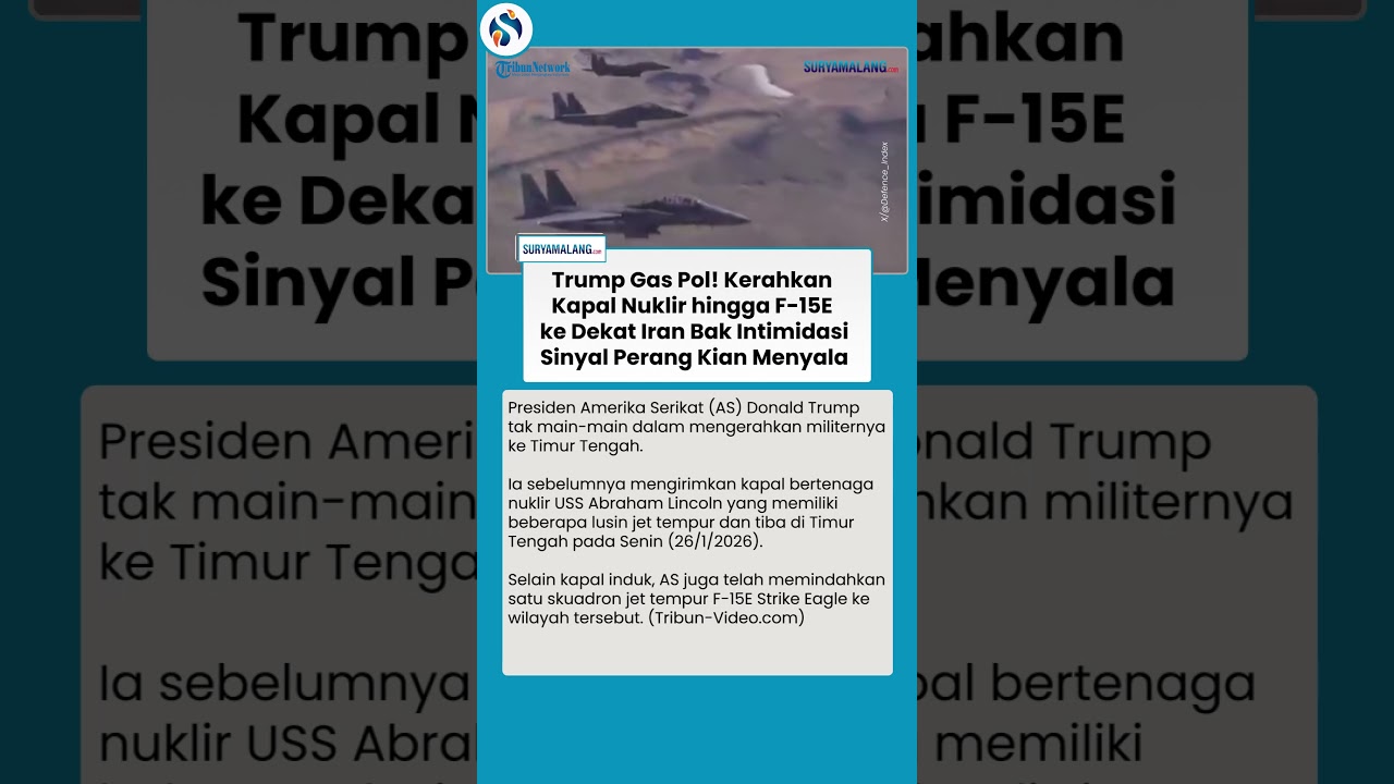 ESKALASI INTIMIDASI AS! Trump Kirim Armada Nuklir & Jet Tempur F-15E Hampiri Perairan Iran