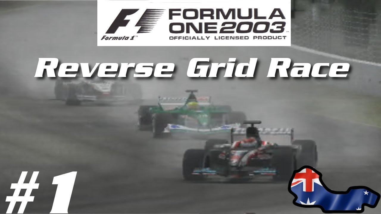 Formula One 2003: Reverse Grid Race - Part 1 - Australia