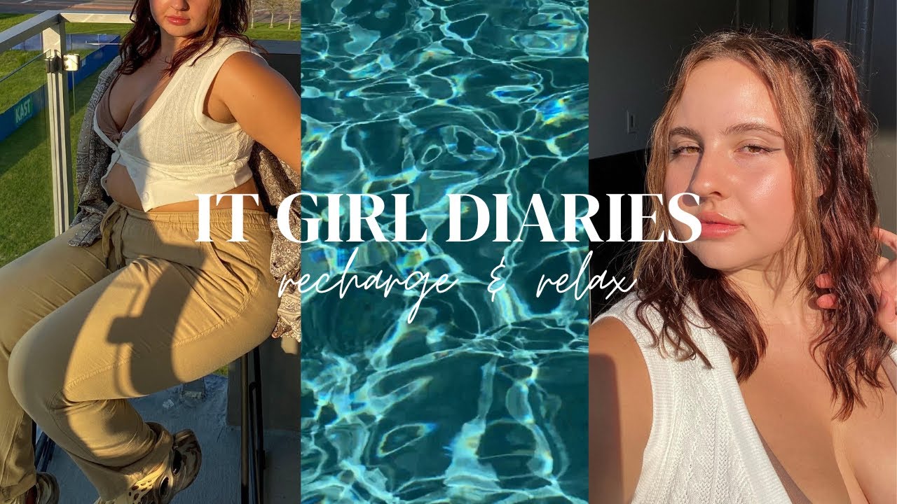 it girl diaries. day in my life 💅🏼 recharging & relaxing 🪴