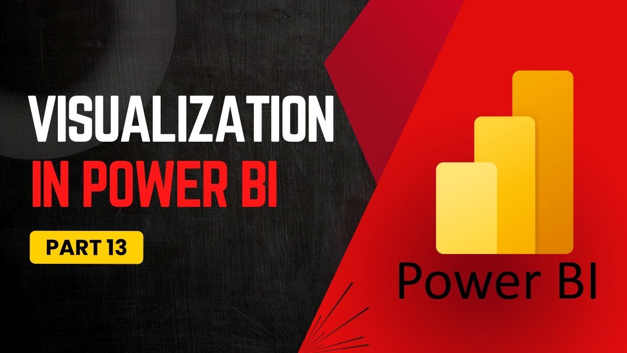 Visualization In Power BI | Advance Power BI.
