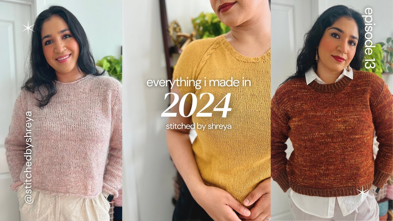 Everything I knit in 2024 | Stitched by Shreya