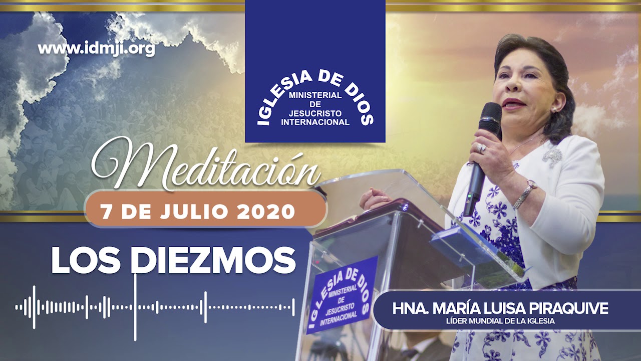 Meditación: Los diezmos, 07 julio 2020, Hna. María Luisa Piraquive - IDMJI