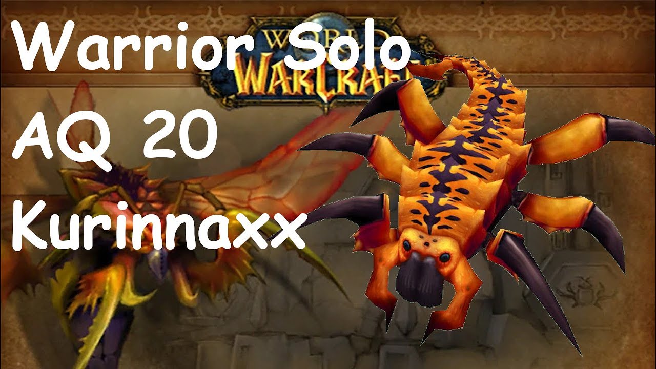 Warrior solo AQ 20 Kurinnaxx TBC Classic 4k