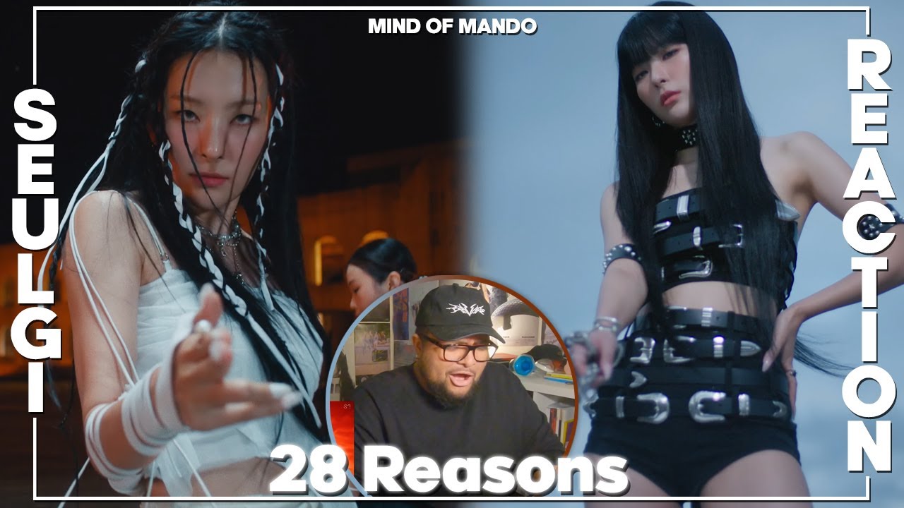 SEULGI '28 Reasons' MV REACTION | MUST BE NICE