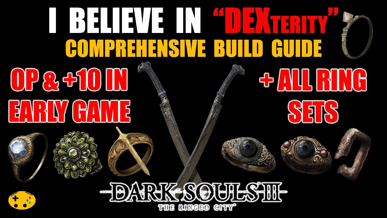 Dark Souls 3 DEX Build 4K 60FPS | DS3 OP Early & +10 In Early Game 