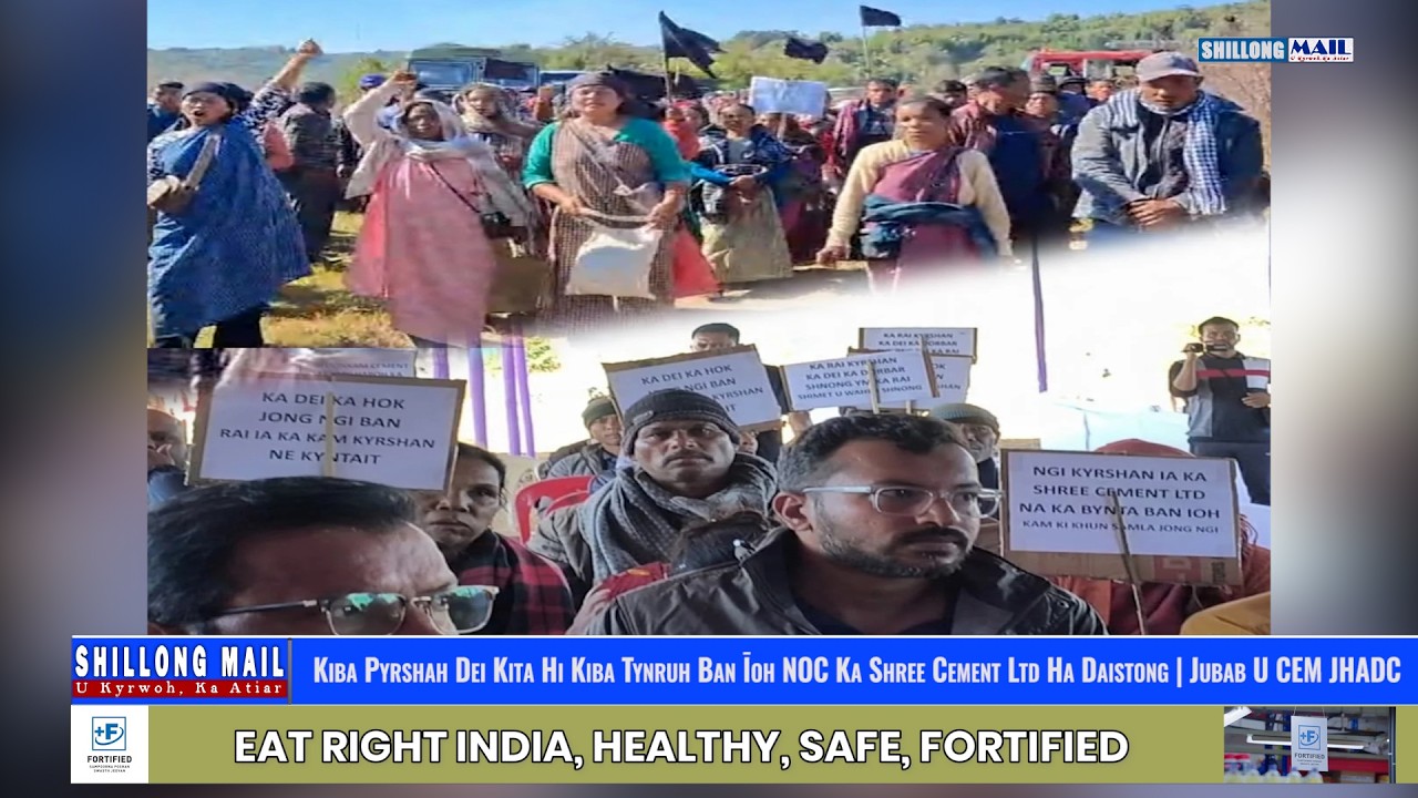 Kiba Pyrshah Dei Kita Hi Kiba Tynruh Ban Īoh NOC Ka Shree Cement Ltd Ha Daistong | Jubab U CEM JHADC
