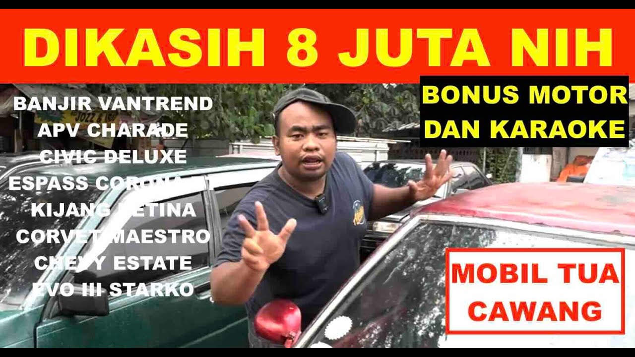 Dikasih 8 Juta Harga Mobil Bekas di Mobil Tua Cawang Lagi Banjir Vantrend Bonus Motor Dan Karaoke