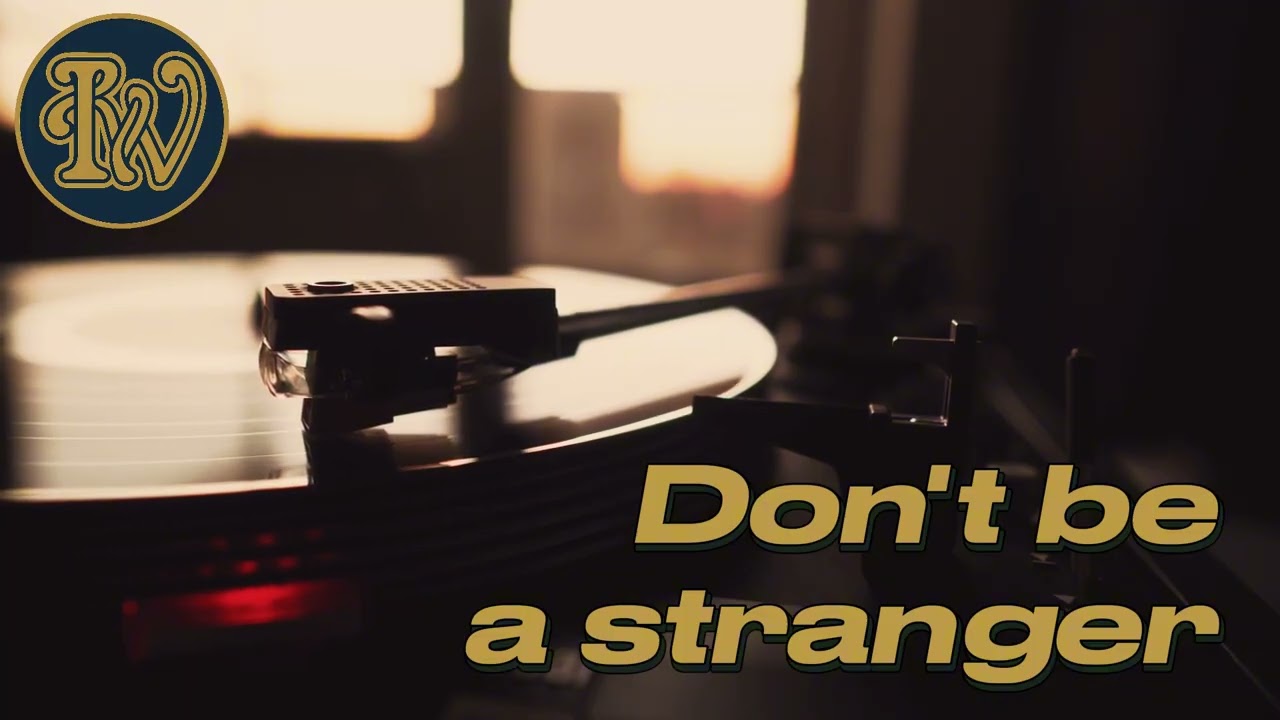 Don't be a stranger || Soul | R&B | Disco