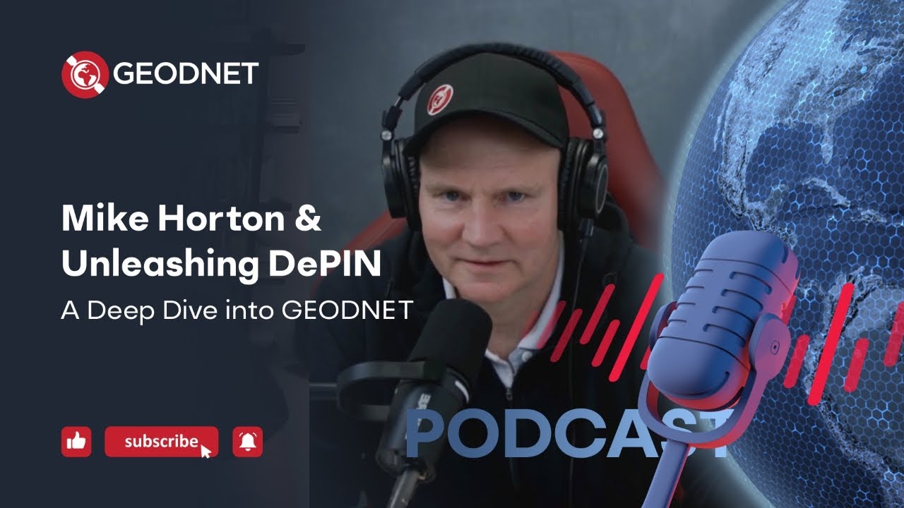 Mike Horton & Unleashing DePIN - A Deep Dive into GEODNET