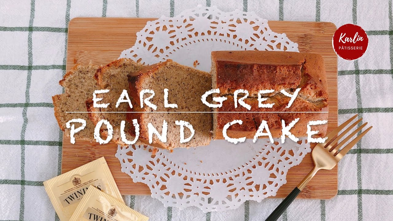 Earl Grey (Black Tea) Butter Pound Cake Recipe 伯爵磅蛋糕 | Karlin Patisserie