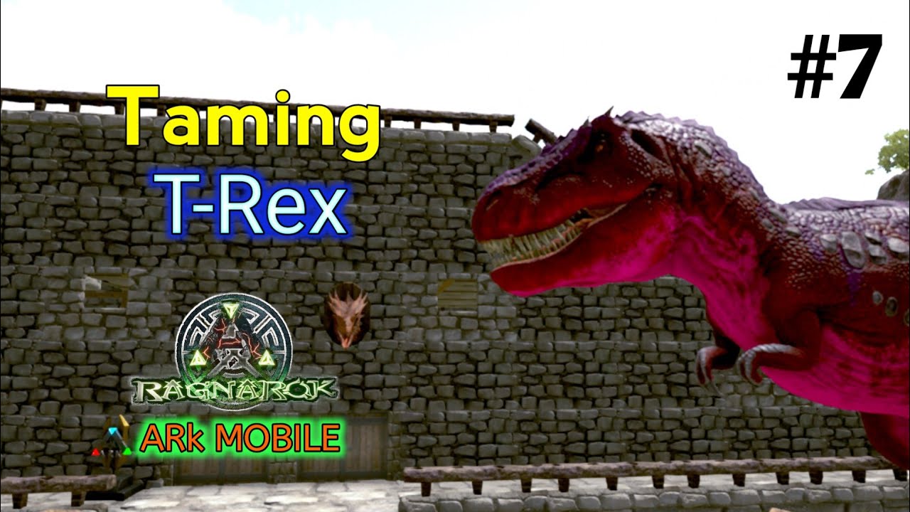 Taming max level T-Rex 🔥🔥 in ark mobile Ragnarok gameplay series part 7