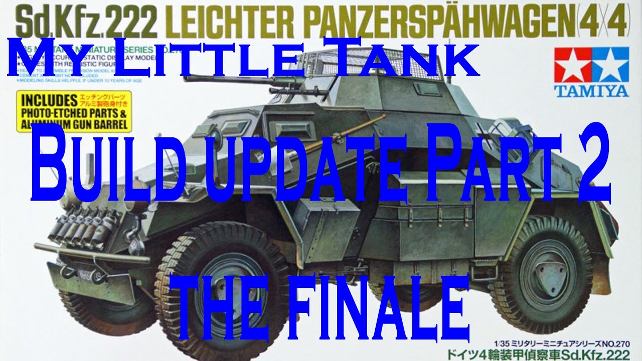 Обновление информации о сборке модели Tamiya 1:35 Sd. Kfz. 222. Часть 2. Финальный показ. #tamiya