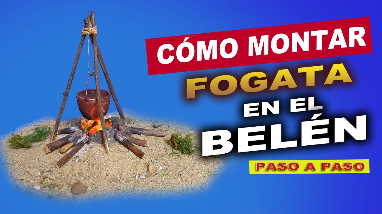 [PASO A PASO] COMO MONTAR FOGATA en el BELEN FACIL y SENCILLO