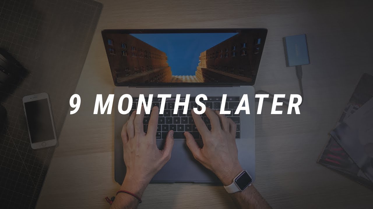MacBook Pro: 9 Months Later