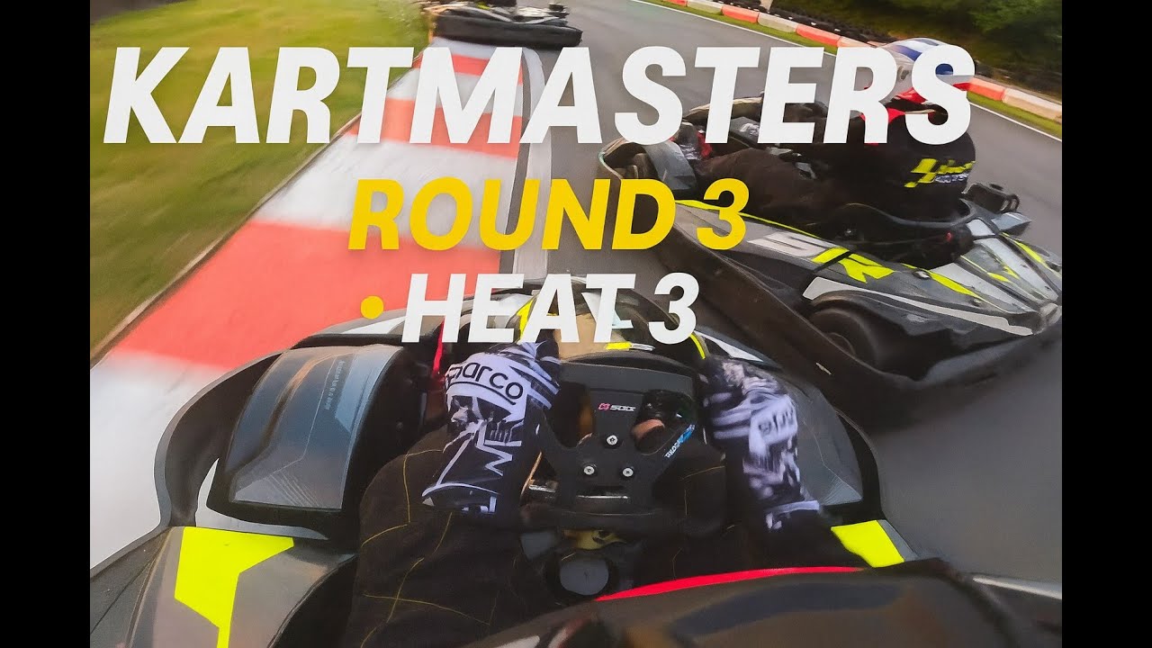 Kartmasters - Round 3 - Heat 3