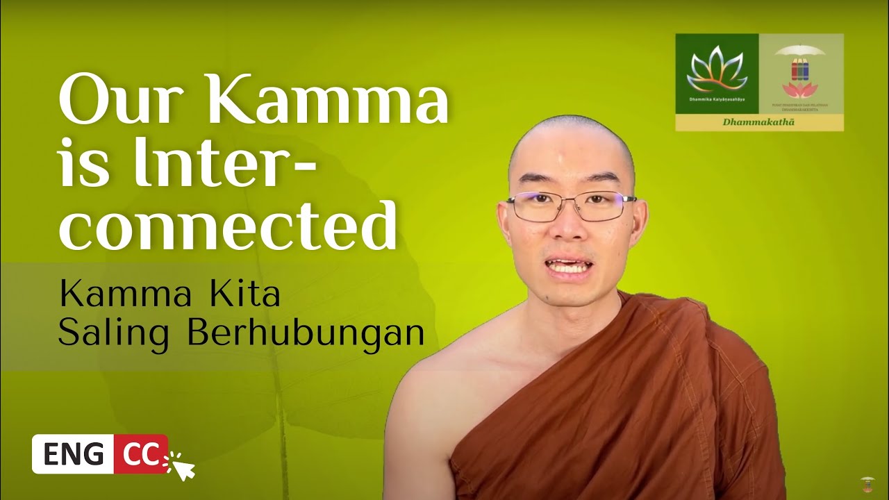 2022 10 23, Kamma kita saling berhubungan, Dhammakatha oleh Bhante Ñāṇukkaṁsa