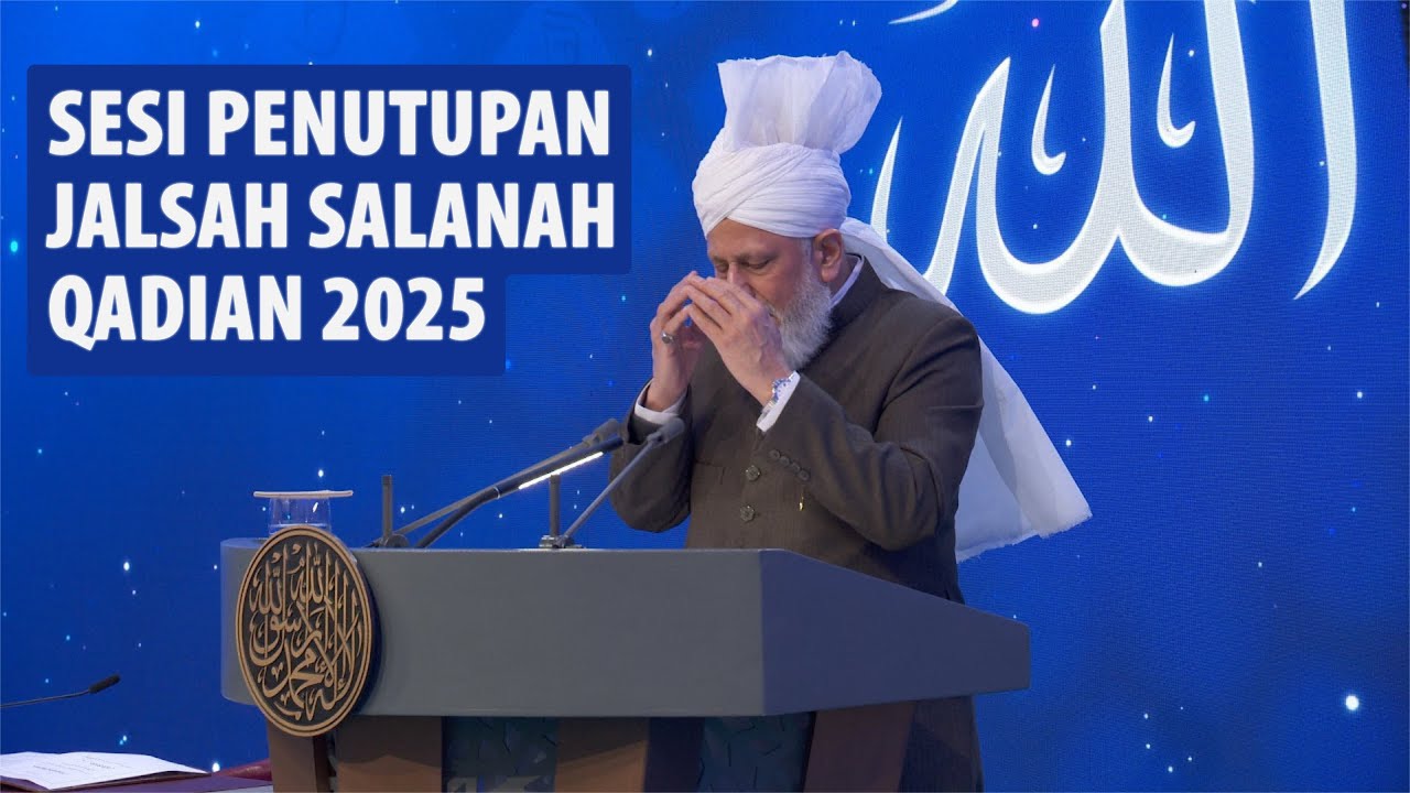 Sesi Penutupan | Jalsah Salanah Qadian 2025