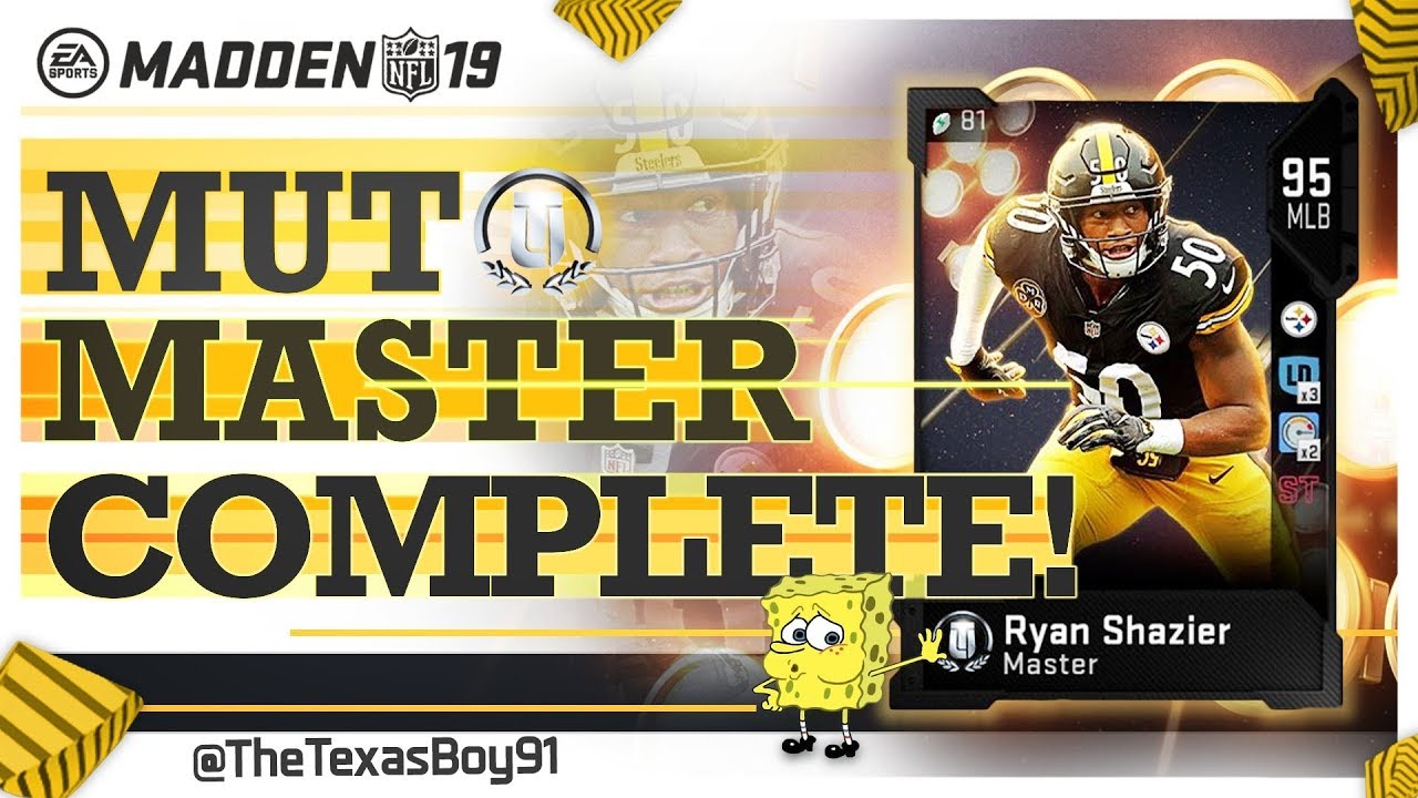 MUT Master Complete | We Got 95 Ryan Shazier | Let The Team Building Begin | Madden 19