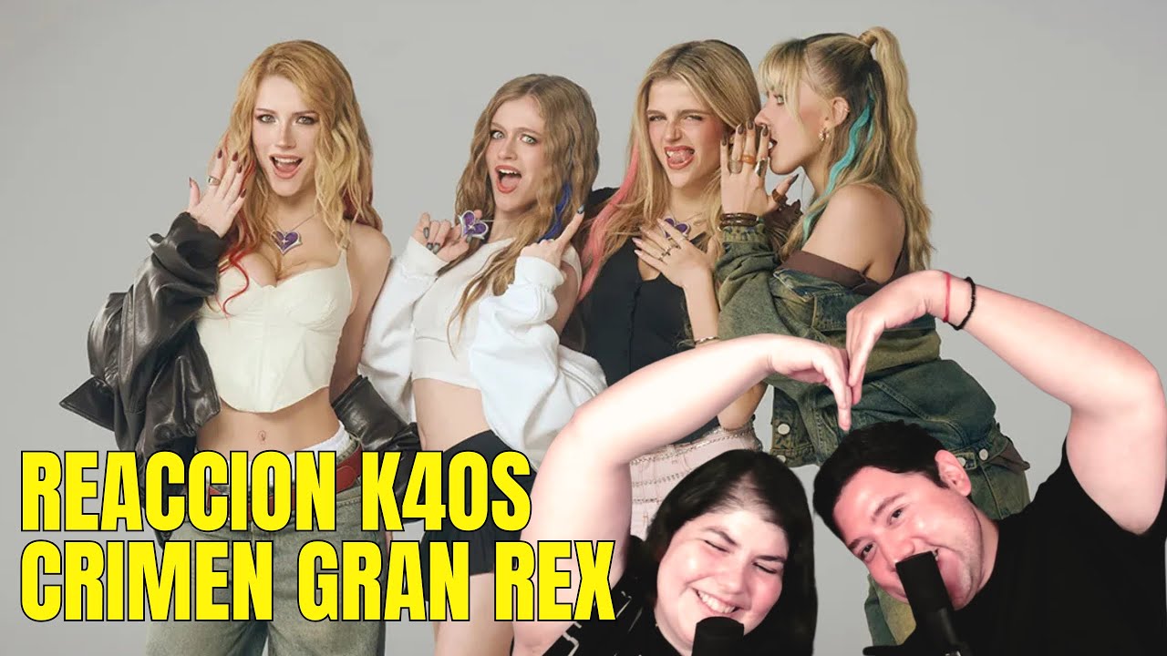 REACCIÓN a CRIMEN en el GRAN REX de las K4OS 😱💃🏼💅🏻