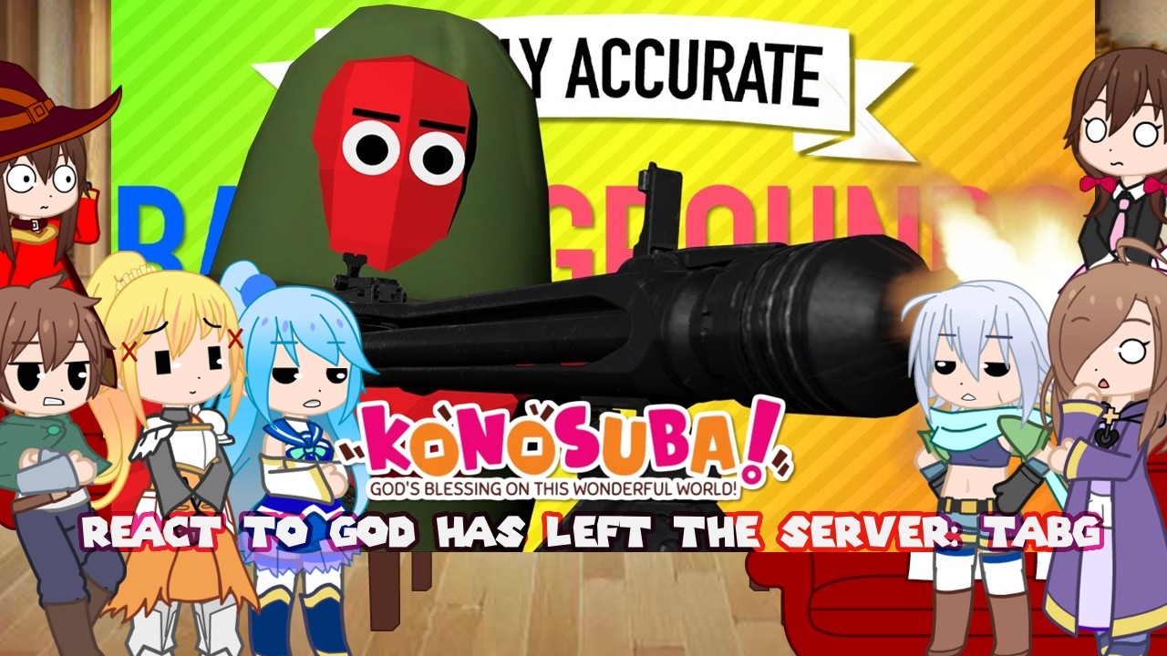 Konosuba react to TheRussianBadger: God Has Left The Server | Totally Accurate Battlegrounds