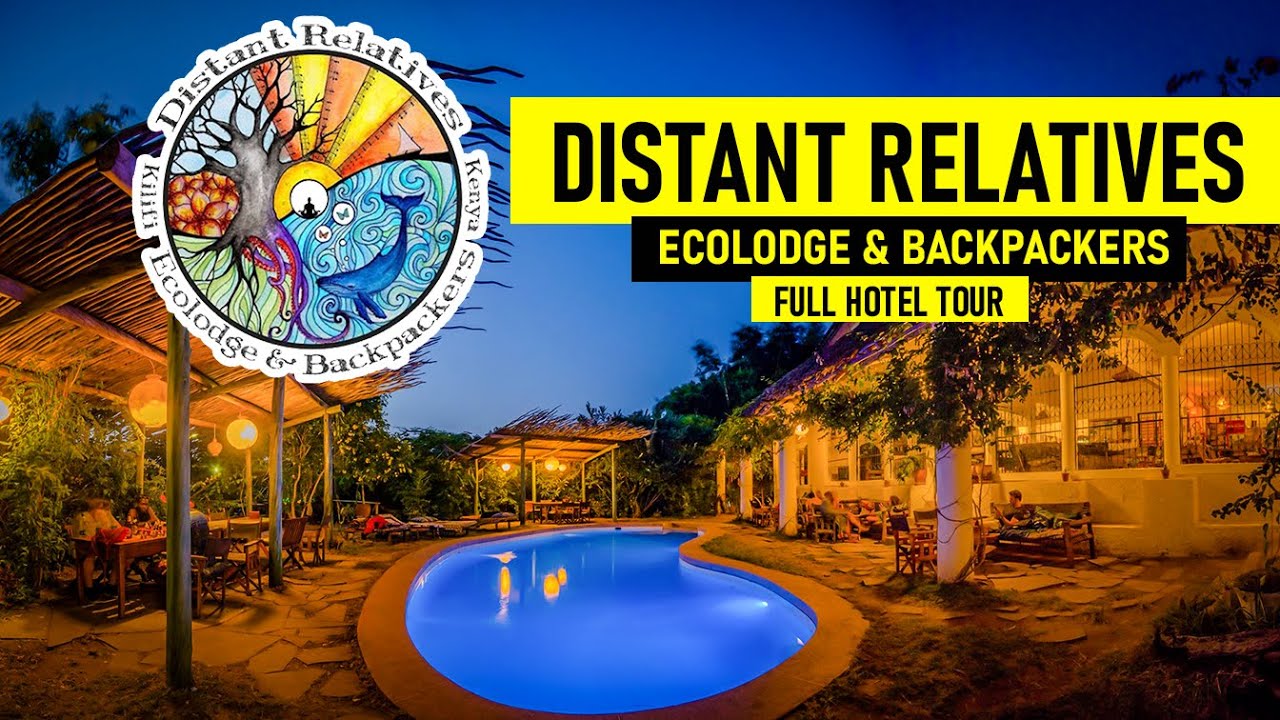 Distant Relatives Ecolodge and Backpackers – The Ultimate Eco-Friendly hotel in Kilifi