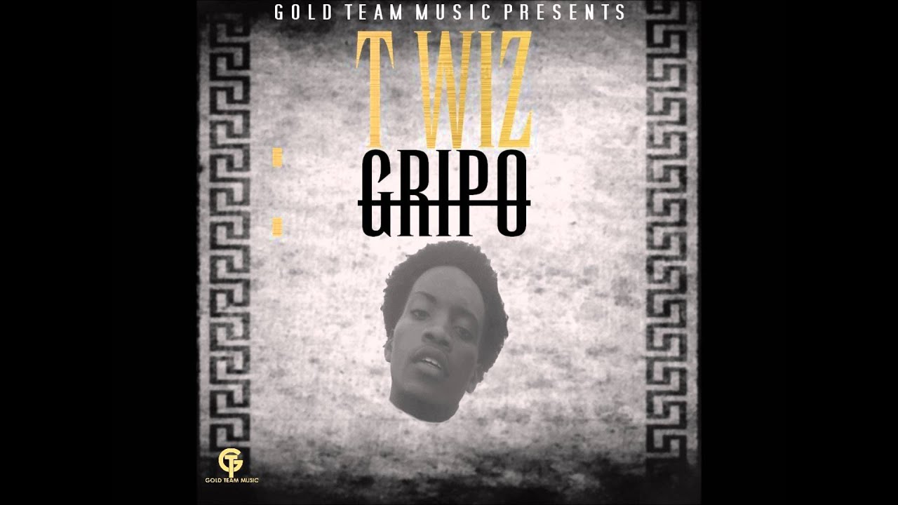 T Wiz - China [Prod. By Banger Beat & Hipaholics] (Gripo)