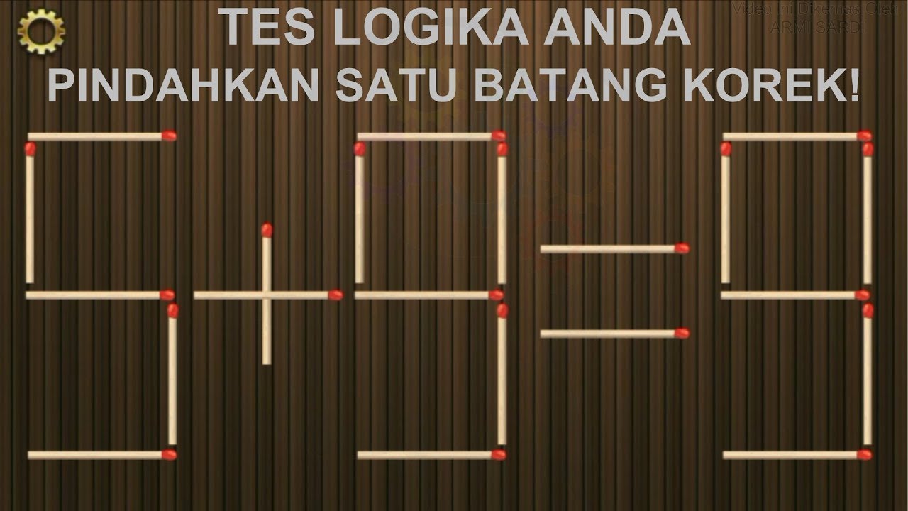 tes IQ - pindahkan satu batang korek api untuk menyelesaikan soal