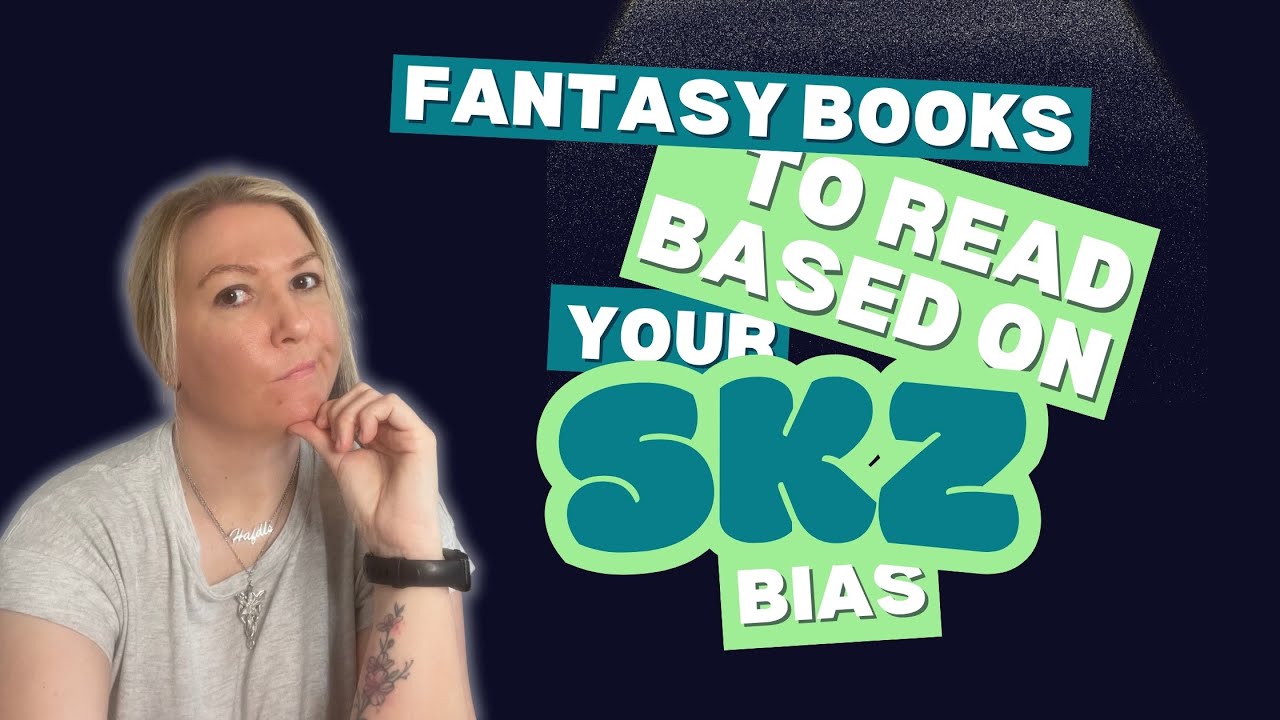Your Stray Kids Bias = Fantasy Books You Should Read | SKZ Book Recommendations