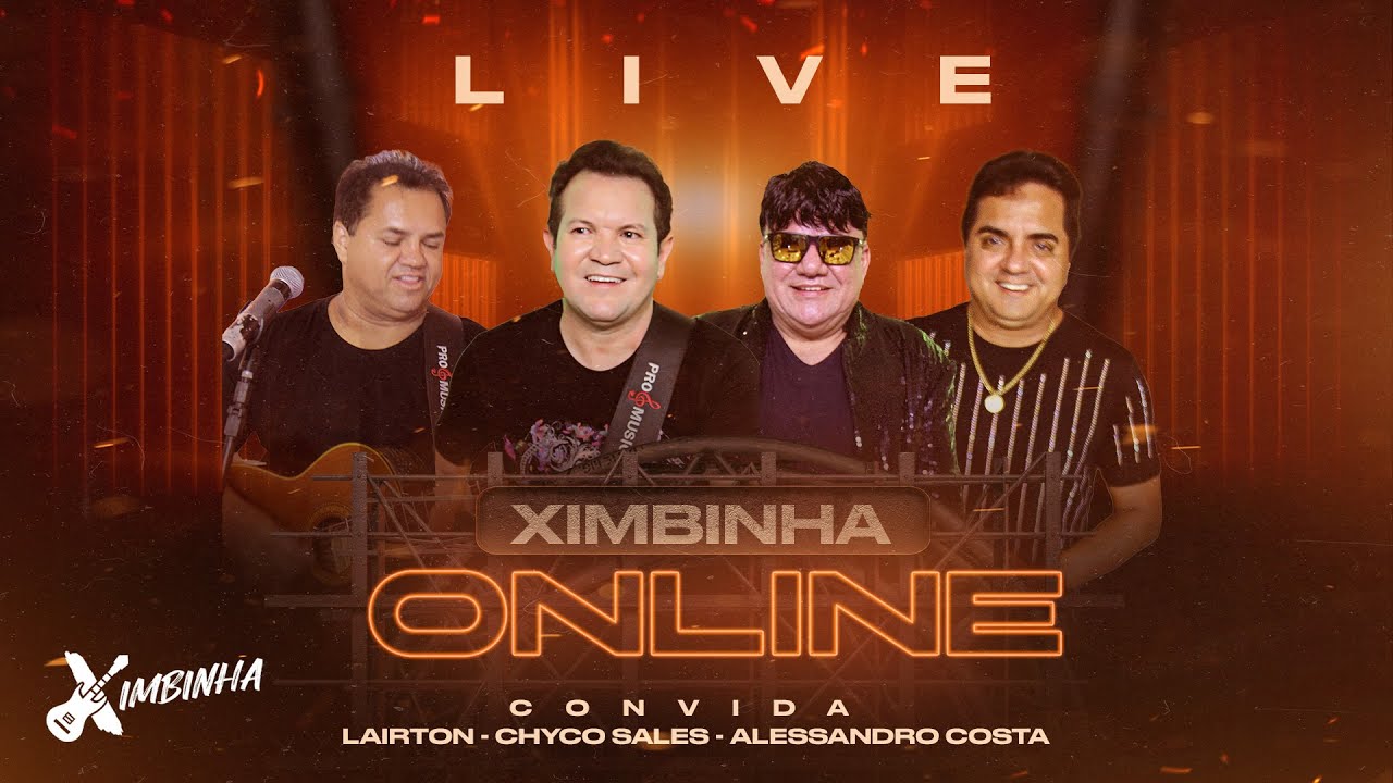 Live Ximbinha Online - Convida: Alessandro Costa, Chyco Sales e Lairton