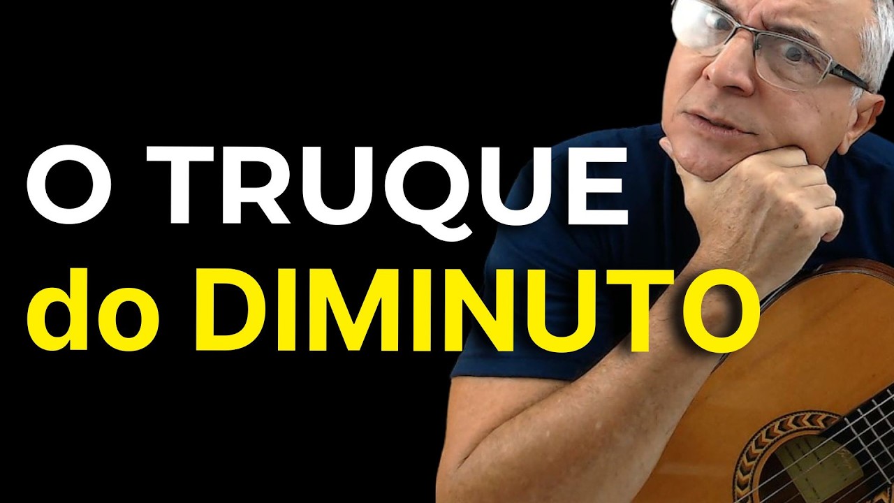 Este truque com acordes diminutos vai deixar seu viol&atilde;o profissional com arranjos lindos
