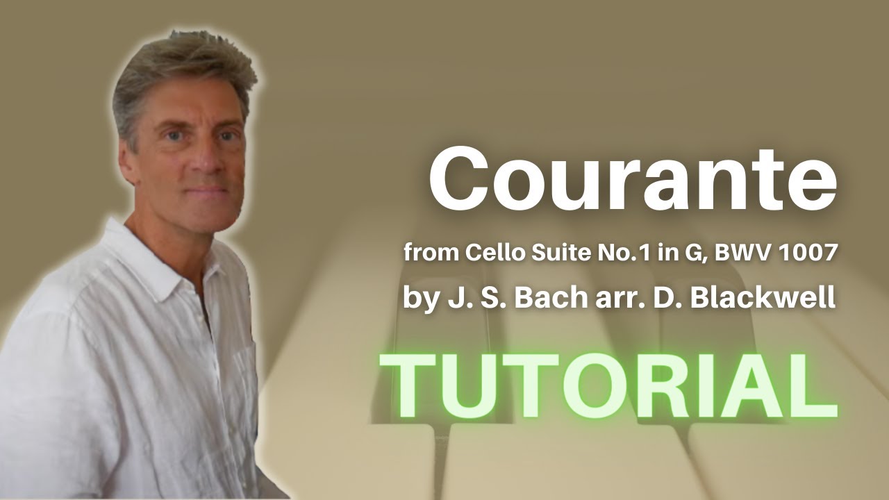 Courante (from Cello Suite No.1, BWV 1007) by J. S. Bach arr. D. Blackwell