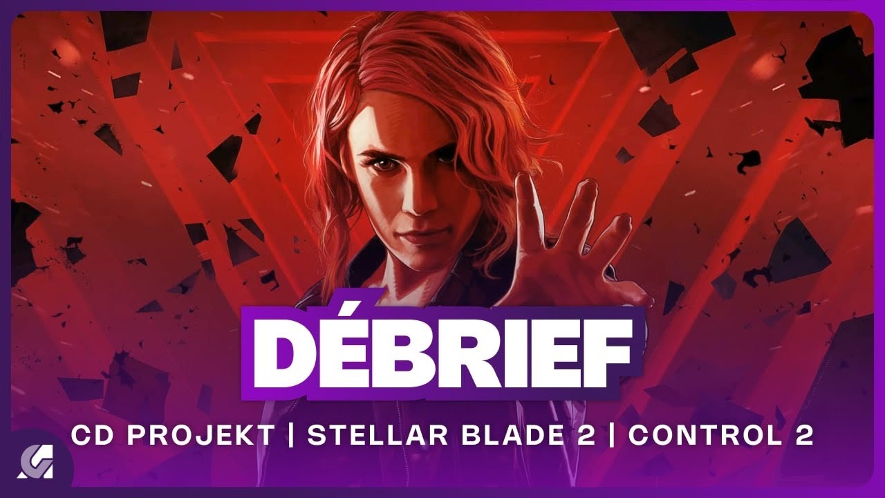 CD Projekt Red, Stellar Blade 2, Control 2, s&eacute;ries TV Far Cry et Assassin's Creed | DEBRIEF